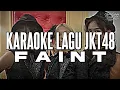 Download Lagu KARAOKE JKT48 - Faint