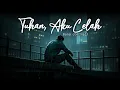Download Lagu TUHAN, AKU LELAH - Lagu Paling Menyayat Hati yang Bikin Menangis | Lagu Sedih Terbaru 2025