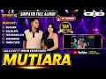 MUTIARA - LAILA AYU FT IRWAN KRISDIYANTO -  SIMPATIK MUSIC FULL ALBUM 2026