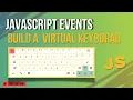 How to make Virtual Keyboard JavaScript Events Advance Tutorial CSS JavaScript