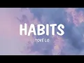 Download Lagu Tove Lo - Habits (Stay High) (Lyrics)