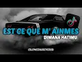 Download Lagu DJ EST CE QUE M' AINMES X DIMANA HATIMU (SLOWED\u0026REVERB) MAMAN FVNDY VIRAL TIKTOK TERBARU 2024