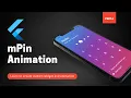 Flutter mPin Animation Tutorial Part-4 mPin Series