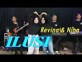 Download Lagu ILUSI - Revina \u0026 Nina (Live Cover)