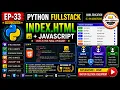 Python Full Stack EP-33 Index html JavaScript Full Explanation Final Episode