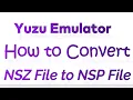 Yuzu Emulator How to Convert NSZ File to NSP File