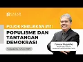 Lagu NALAR Ep. 178. POJOK KEBIJAKAN #11: POPULISME DAN TANTANGAN DEMOKRASI