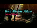 Download Lagu Send Me The Pillow - Johnny Tilotson lyrics