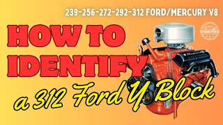 How to Identify a 312 c i Ford Y Block V8 Engine