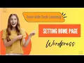 Wordpress Tutorial Part 8 Setting Home Page