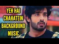 Download Lagu Yeh Hai Chahatein BGM | Ep 193  S-2