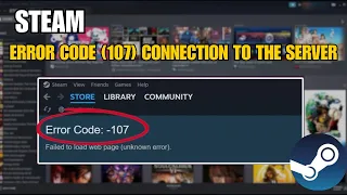How To Fix Steam Error Code 107 Connection Issue In Windows