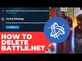 How To Delete Your Battle Net Account - Quick and Easy