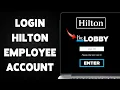 How To Login Hilton Employee Account 2025 Sign In Access Hilton Team Member Portal