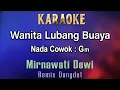 Download Lagu Wanita Lubang Buaya (Karaoke) Minawati Dewi  - Nada Cowok Gm - Remix Dangdut