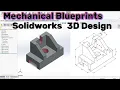 Solidworks Practice Tutorial for Beginners Step-by-Step 3D Modeling