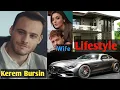 Kerem Bursin Lifestyle in 2022 real Age Net worth family Wife Hande Ercal Biography Hobbies