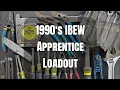1990 s IBEW Apprentice Loadout