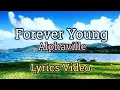 Download Lagu Forever Young - Alphaville (Lyrics Video)