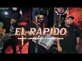 EL RÁPIDO - GORDO ARCE FT GRUPO ARRIESGADO (EN VIVO)