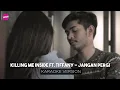 Download Lagu Killing Me Inside ft Tiffany - Jangan Pergi (Karaoke Version)
