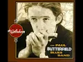 The Paul Butterfield Blues Band  "Mystery Train"