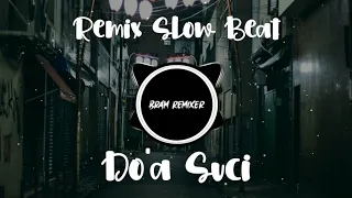 Download DJ DOA SUCI | YELSE | VERSI REMIX PALING ENAK DI DENGAR 2023 MP3