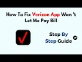 How To Fix Verizon App Won t Let Me Pay Bill