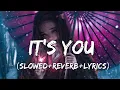 Download Lagu It's you - Ali Gatie Song It's you (slowed+reverb+lyrics)
