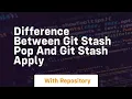 difference between git stash pop and git stash apply