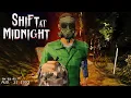 We Are NOT Alone In The Forest in our Shift At Midnight