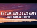 Lagu Teedra Moses, Gwen Stefani - Be Your Girl X Luxurious (TikTok Mashup) [Lyrics]