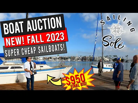 Download MP3 FALL BOAT AUCTION 2023: Where to buy a SUPER CHEAP sailboat! - EP31