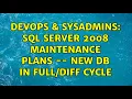DevOps SysAdmins SQL Server 2008 Maintenance Plans -