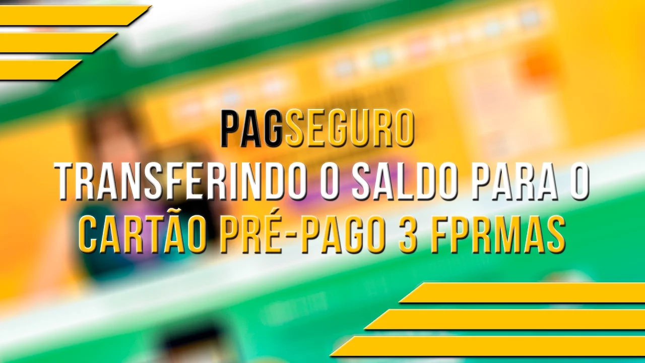 PAGSEGURO TRANSFERINDO O SALDO DISNPONÍVEL PARA O CARTÃO PRÉ PAGO 3 FORMAS