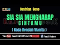 Download Lagu SIA SIA MENGHARAP CINTAMU - Gustrian Geno [Karaoke] NADA RENDAH WANITA