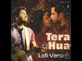 Tera Hua (Lofi Version