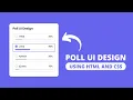 Poll UI Design using HTML CSS JavaScript