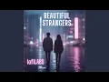 Lagu Beautiful Strangers (lofi Version)
