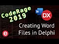 Opening and Creating Word Files with Delphi - CodeRage 2019