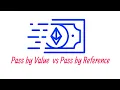 Part 1 Pass by value vs Pass by reference in Solidity