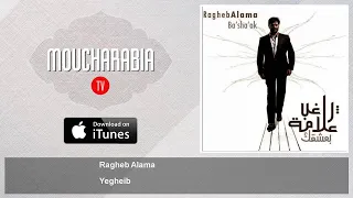 Ragheb Alama Yegheib 