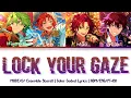 Lagu 「ES!!」  LOCK YOUR GAZE -  MODE/D | Lyrics | ROM/ENG/PT-BR