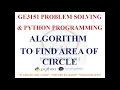 ALGORITHM TO FIND THE AREA OF CIRCLE GE3151 PROBLEM SOLVING AND PYTHON PROGRAMMING NOTES