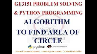 ALGORITHM TO FIND THE AREA OF CIRCLE GE3151 PROBLEM SOLVING AND PYTHON PROGRAMMING NOTES