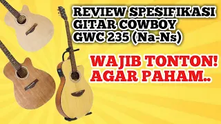 Download REVIEW SEKILAS TAMPILAN GITAR AKUSTIK COWBOY GWC 235 Na 2021 MP3