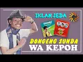 Lagu Nostalgia dengar iklan jeda dongeng sunda wa kepoh diradio