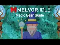 Base Game Magic Gear Progression Guide - Melvor Idle