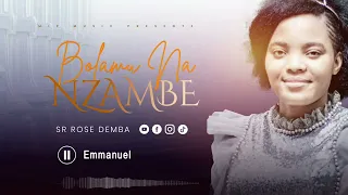 Download Rose Demba - Emmanuel | BOLAMU NA NZAMBE MP3