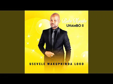 Download MP3 Usevele Wakuphinda Lokho